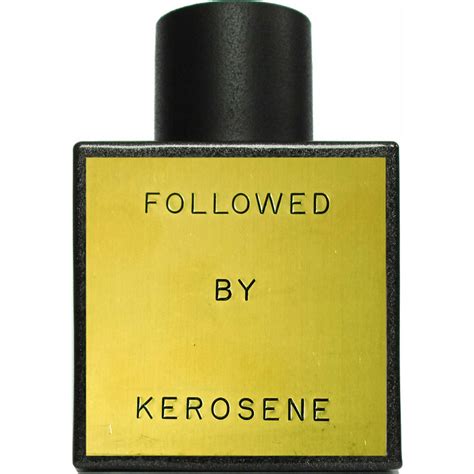 followed by kerosene perfume|followed by kerosene price.